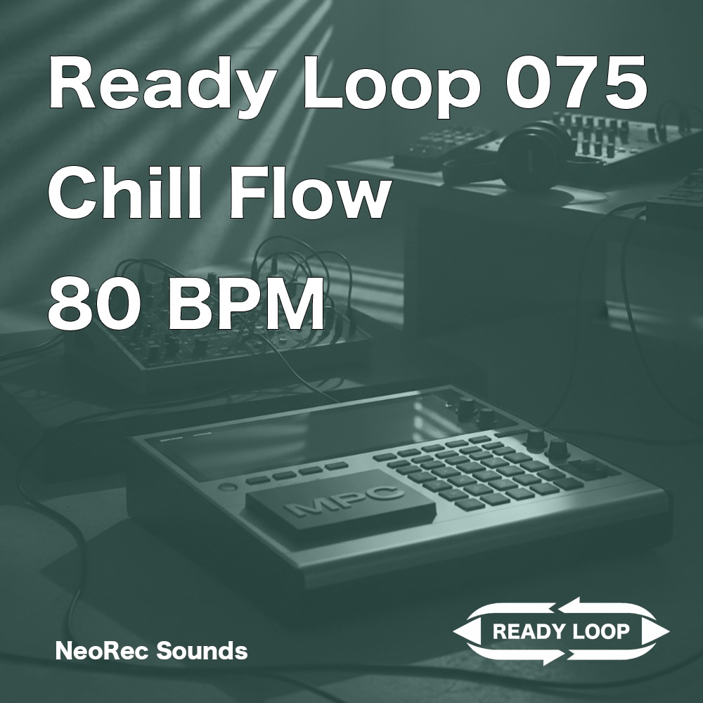 ReadyLoop 075 ChillFlow 80BPM