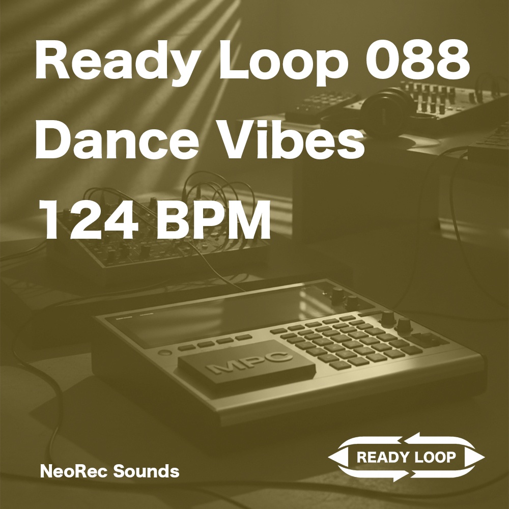 ReadyLoop 088 DanceVibes 124BPM