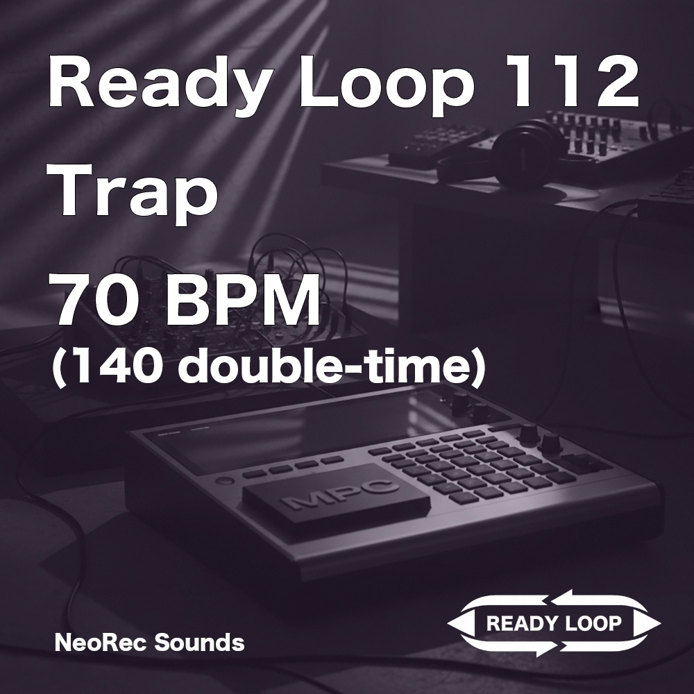 ReadyLoop 112 Trap 70BPM