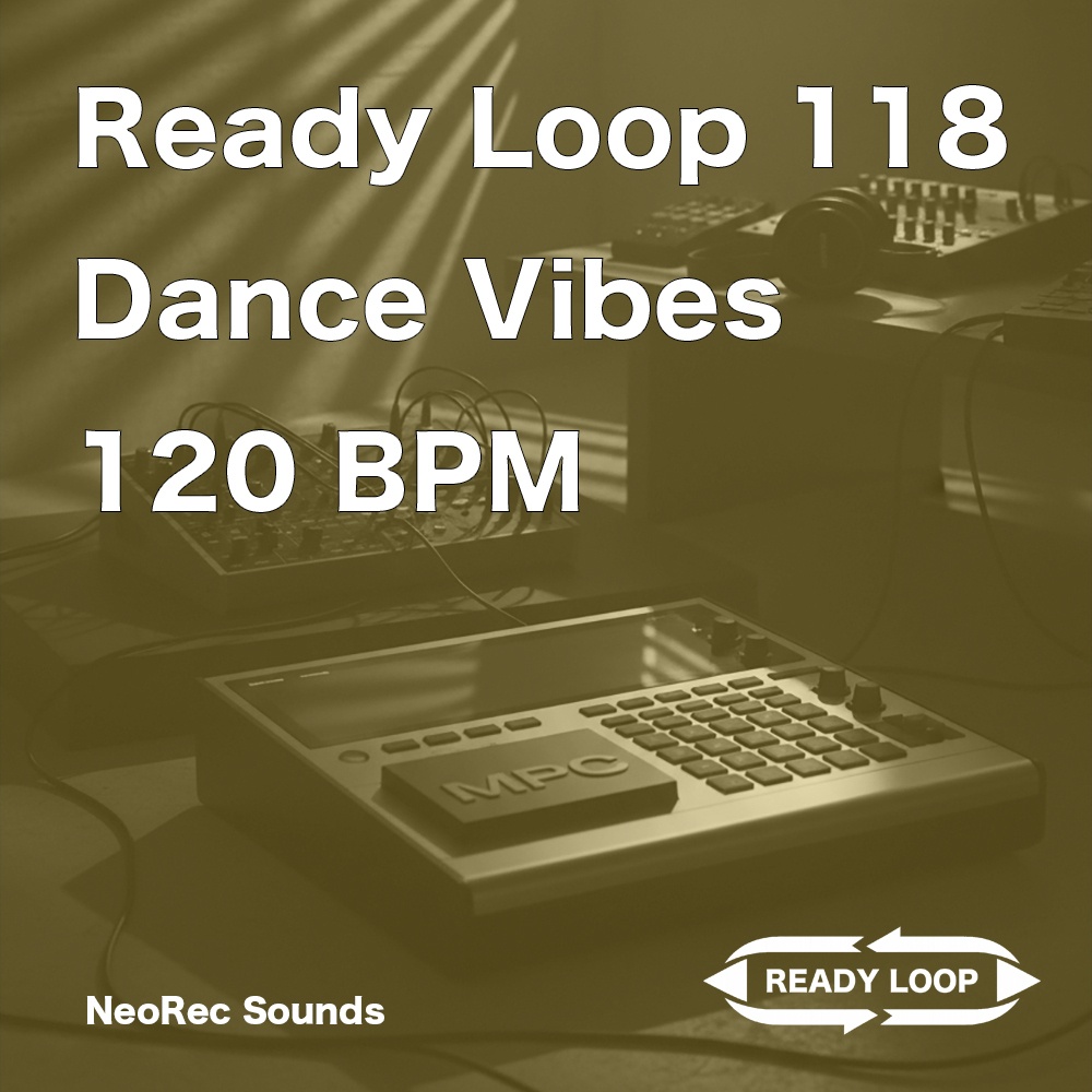 ReadyLoop 118 DanceVibes 120BPM