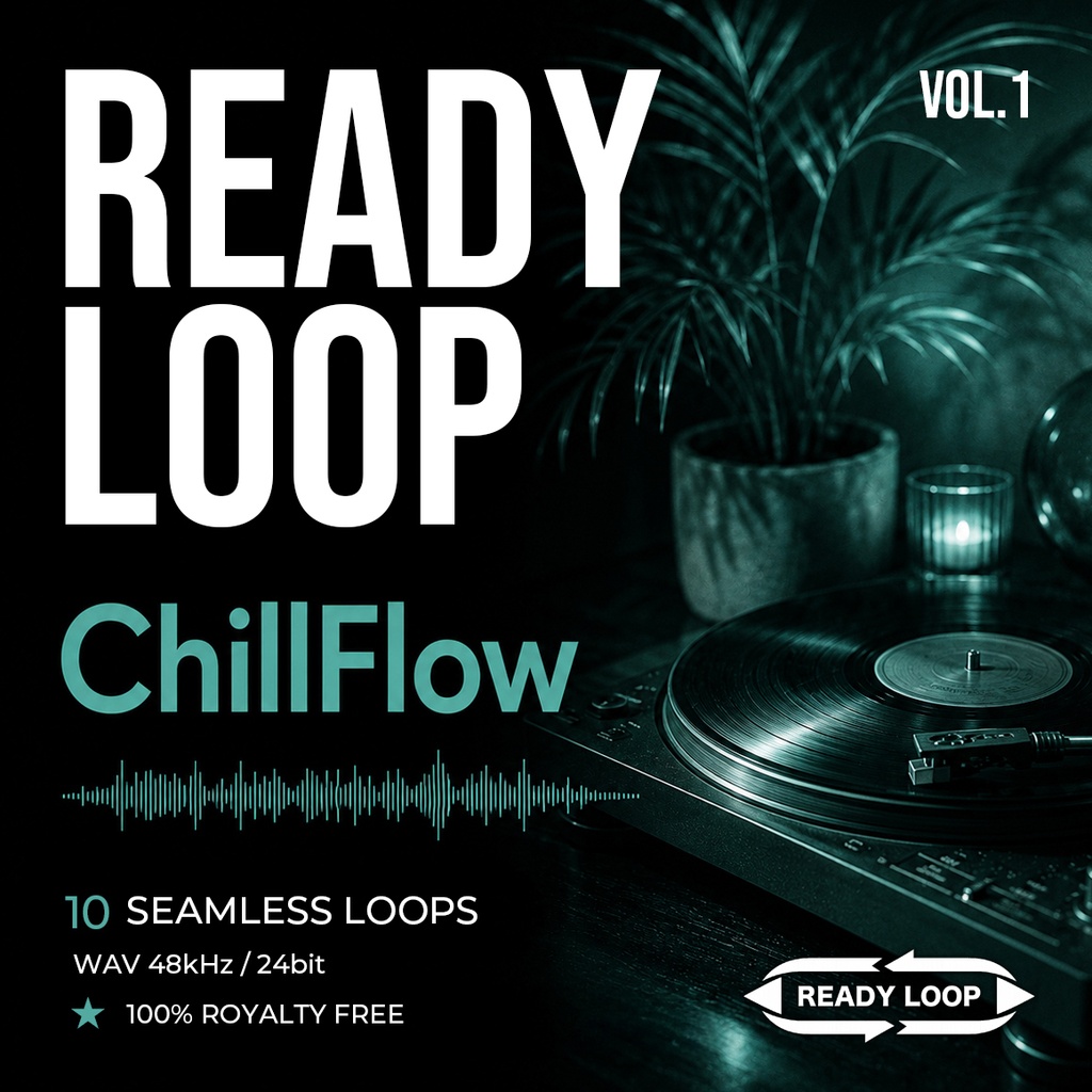 Chill Flow 10 Loop Pack Vol.1 | Ready Loop