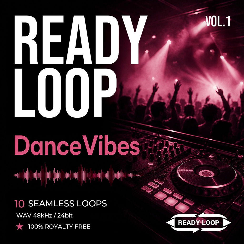 Dance Vibes 10 Loop Pack Vol.1 | Ready Loop