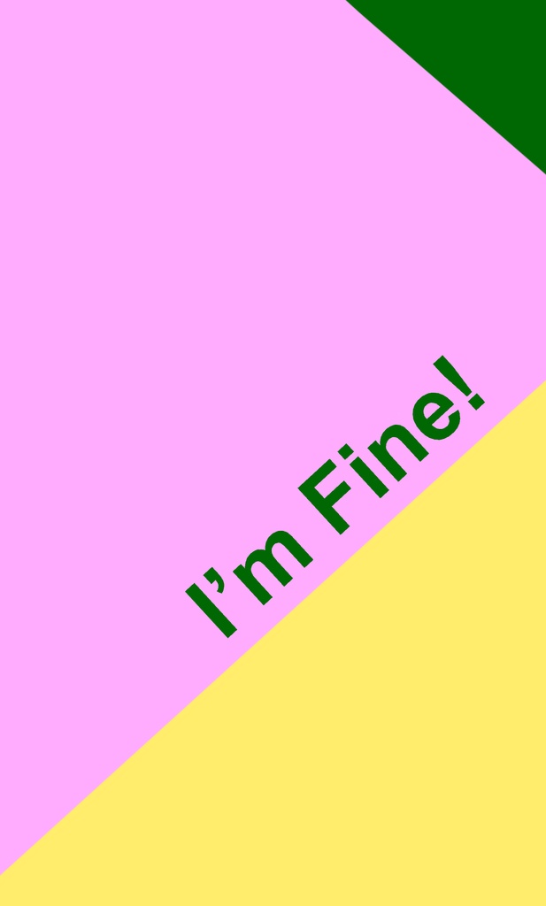 「I'm Fine!」