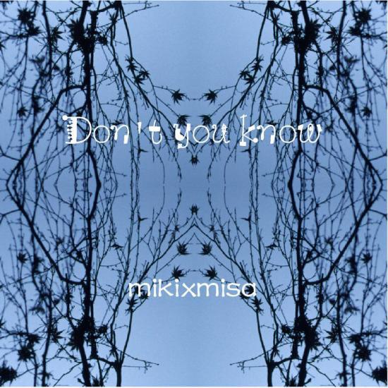 Don't you know