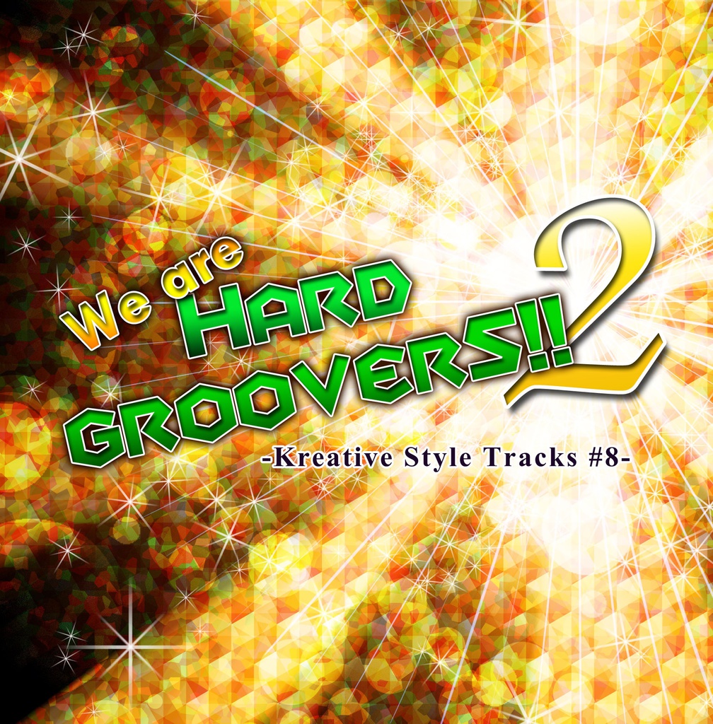 Kreative Style Tracks #8 -We are HARD GROOVERS!! 2-