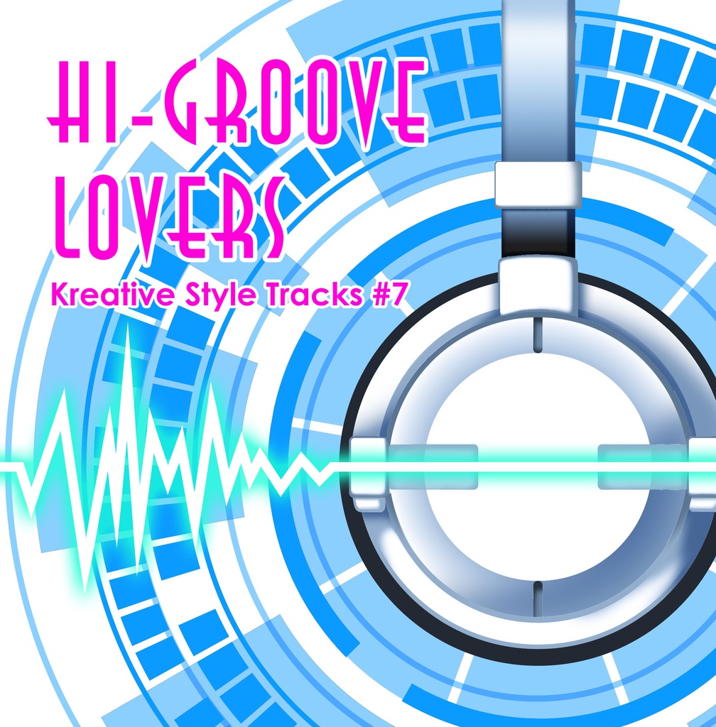 Kreative Style Tracks #7 -Hi-Groove Lovers-