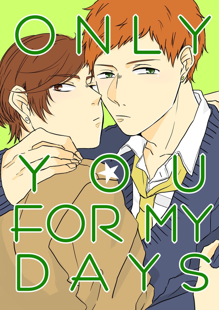 Only You For My Days