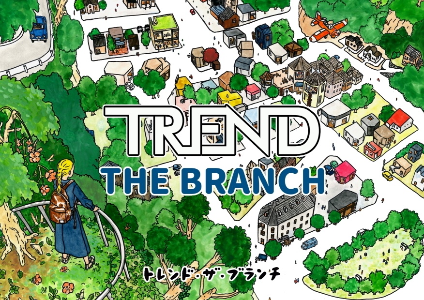 TREND THE BRANCH(トレンド・ザ・ブランチ)