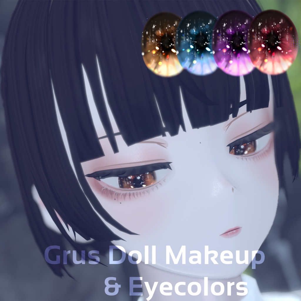 「Grus」 Doll Face Make-up&Eye-colors