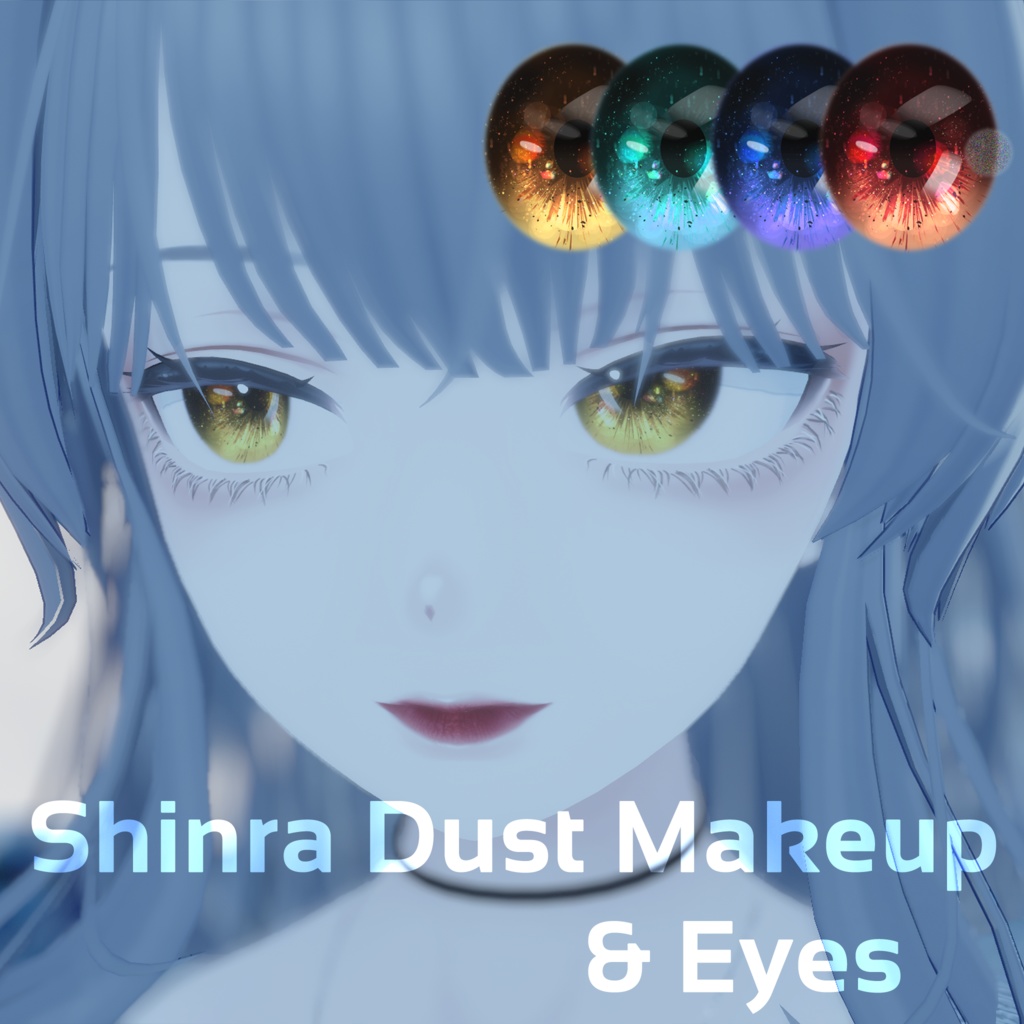 「Shinra」 Dust Make-up&Eyes_v.2