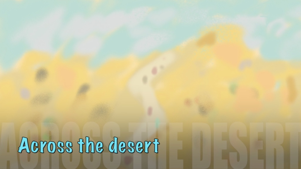 【フリーBGM】砂漠のフィールドっぽいBGM素材「Across the desert」