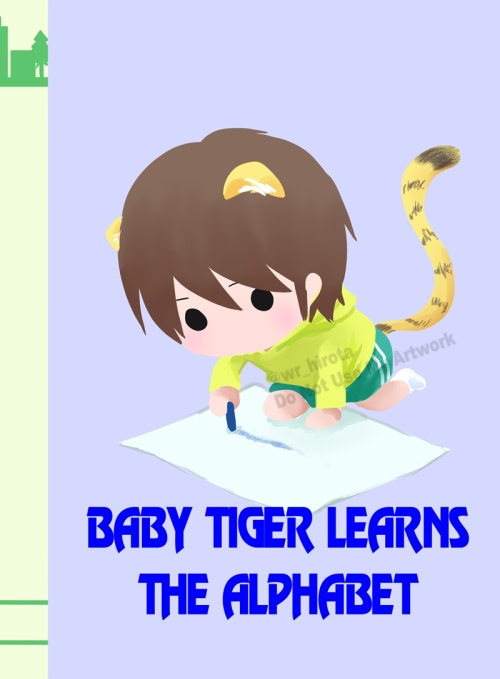BABY TIGER LEARNS THE ALPHABET