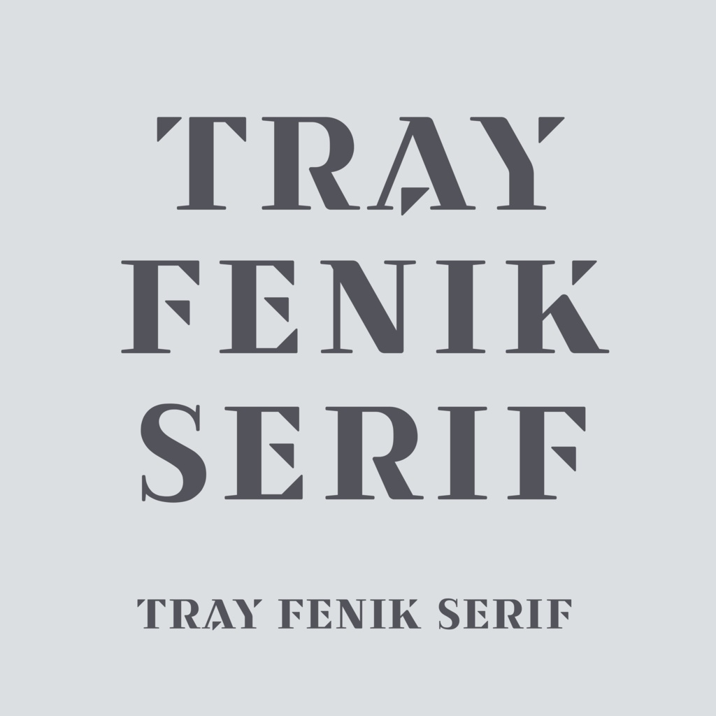 欧文フォント「Tray Fenik Serif」