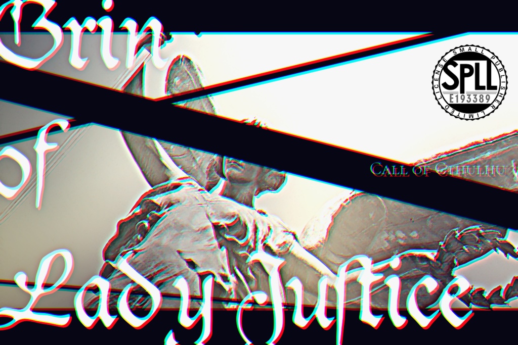 CoCシナリオ「Grin of Lady Justice」SPLL:E193389