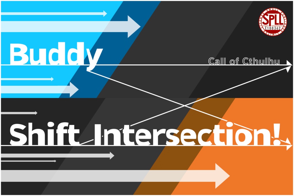 CoCシナリオ「Buddy Shift Intersection!」SPLL:E188362