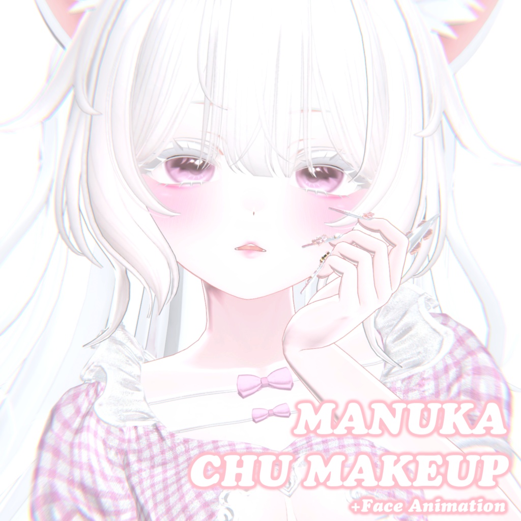 MANUKA [マヌカ] ❤️ CHU Makeup&Face Animation