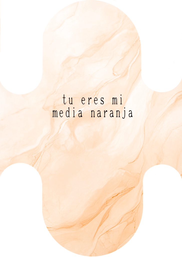 tu eres mi media naranja