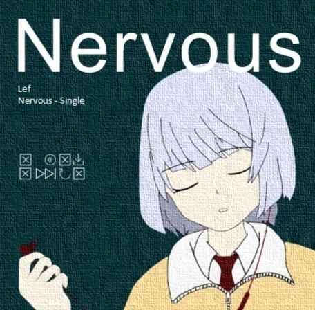 Lef 1st Single「Nervous」