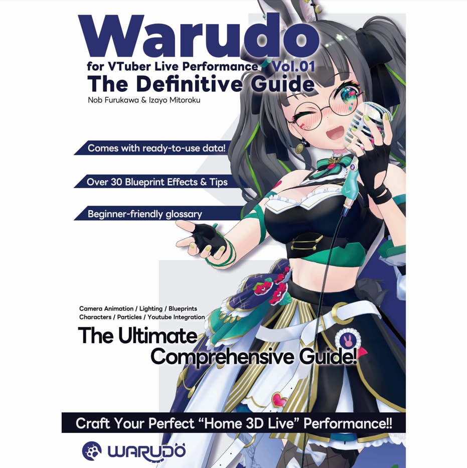 Warudo The Definitive Guide for VTuber Live Performance Vol.1