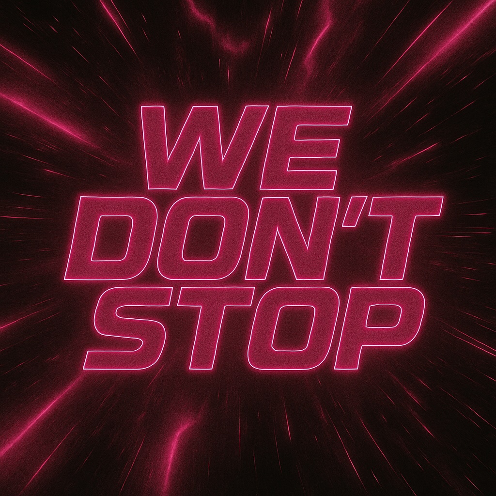 【オリジナル楽曲】We Don’t Stop｜AIボーカル仮歌入り