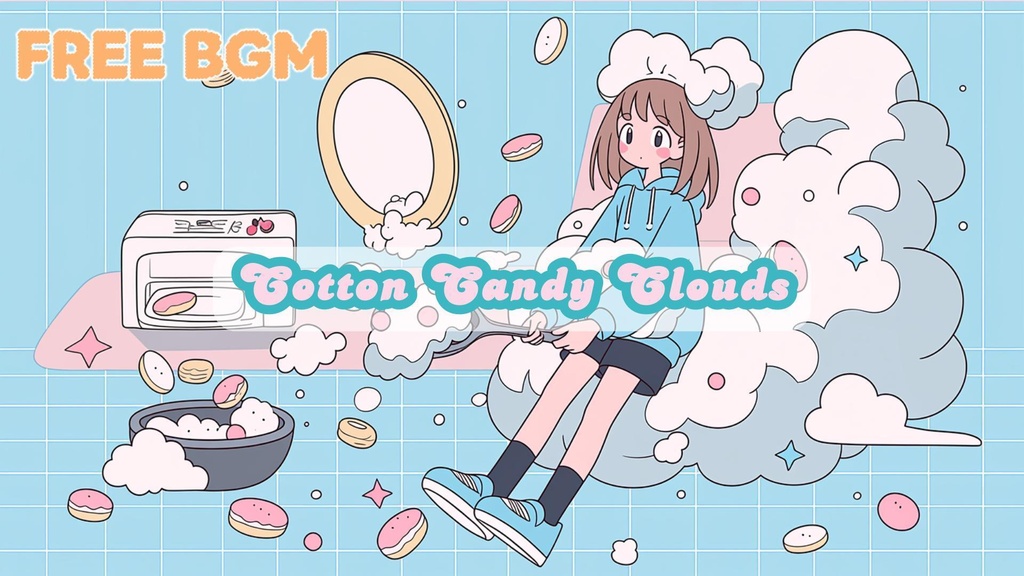 【※無料DLあり/フリーBGM】Cotton Candy Clouds🍬☁️