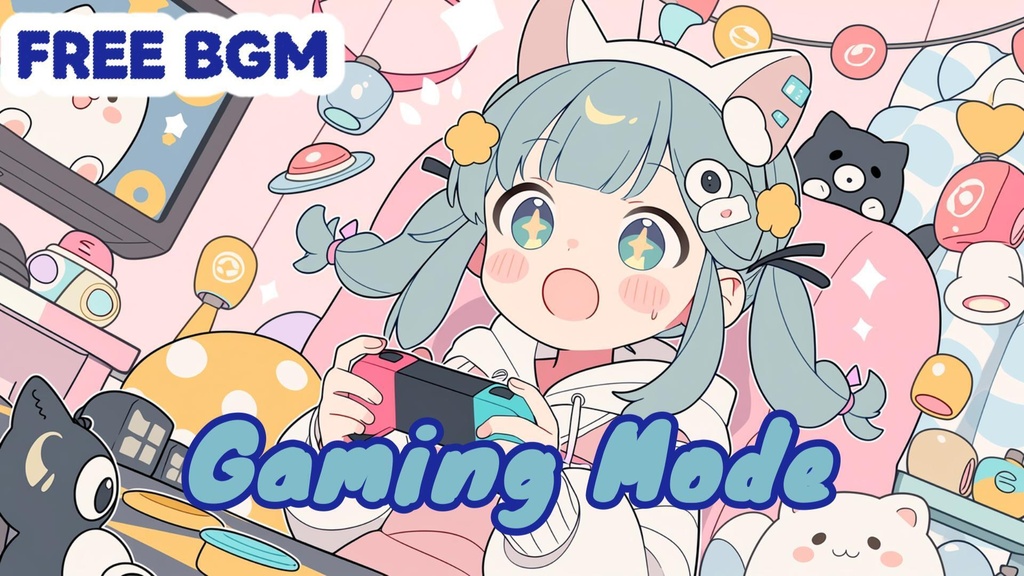 【※無料DLあり/フリーBGM】Gaming Mode🎮💛