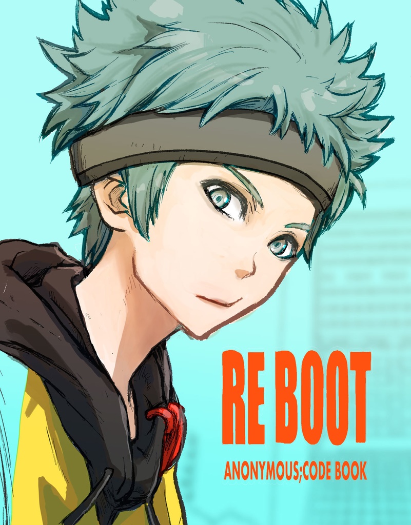 【アノニマス・コード】RERBOOT【C103】