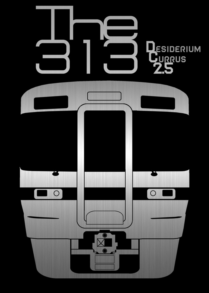 ◎ The 313 - DC2.5