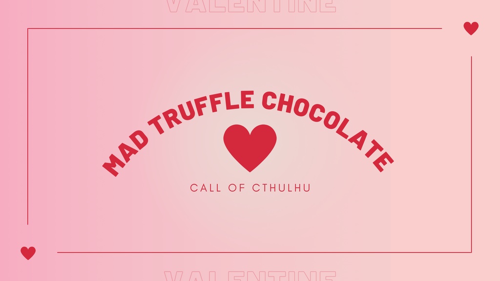 【CoC】MAD TRUFFLE CHOCOLATE【うちよそタイマン】