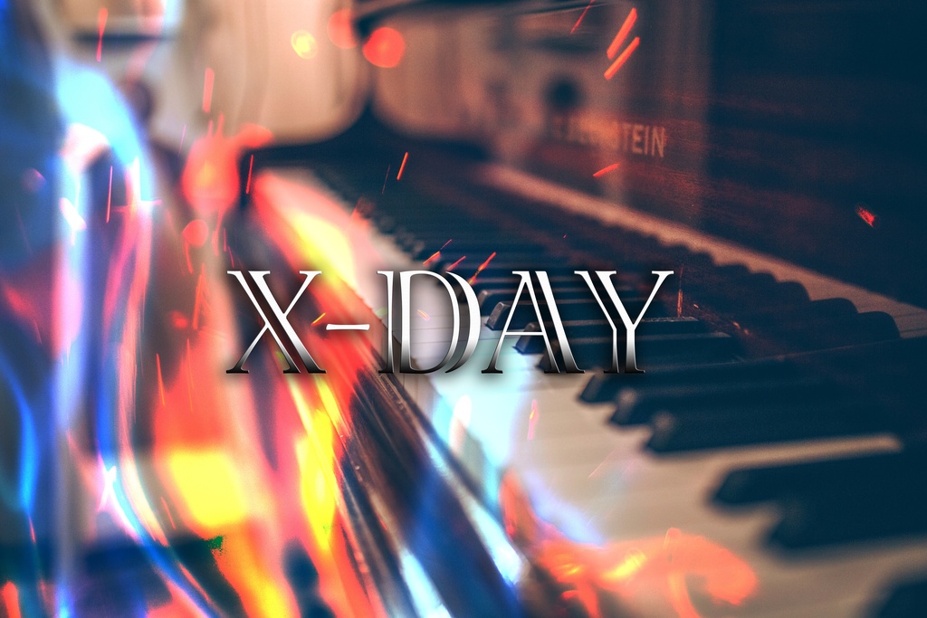 【無料 / BGM素材利用可】X-DAY【ピアノインストメタル】