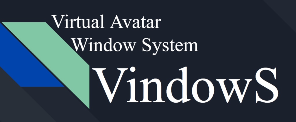 デスクトップにアバターを呼ぼう！　Virtual Avatar Window System "VindowS" 