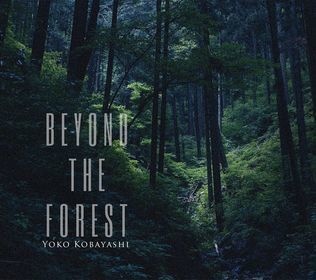 CD「BEYOND THE FOREST」Yoko Kobayashi piano solo