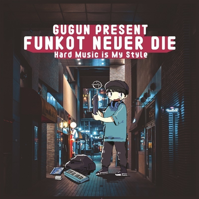Gugun Present: Funkot Never Die