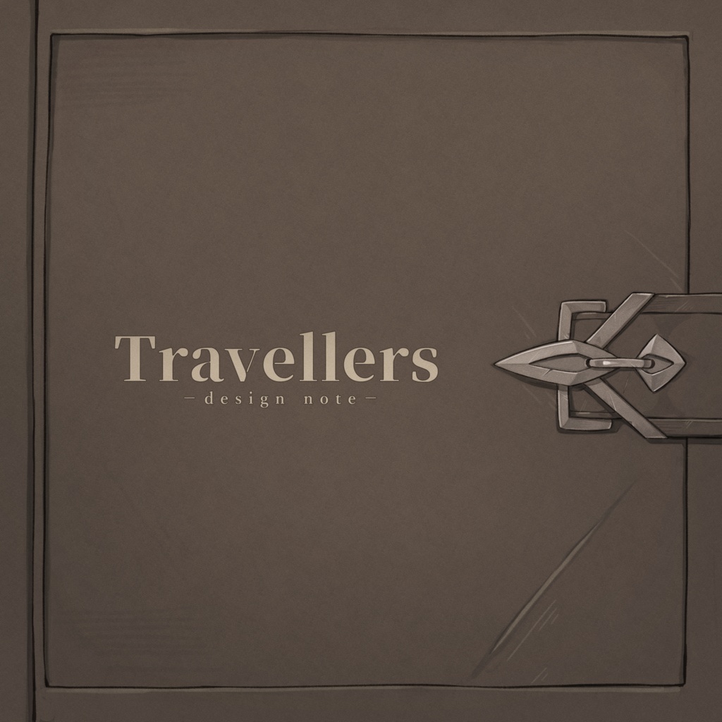 【創作】Travellers -design note-