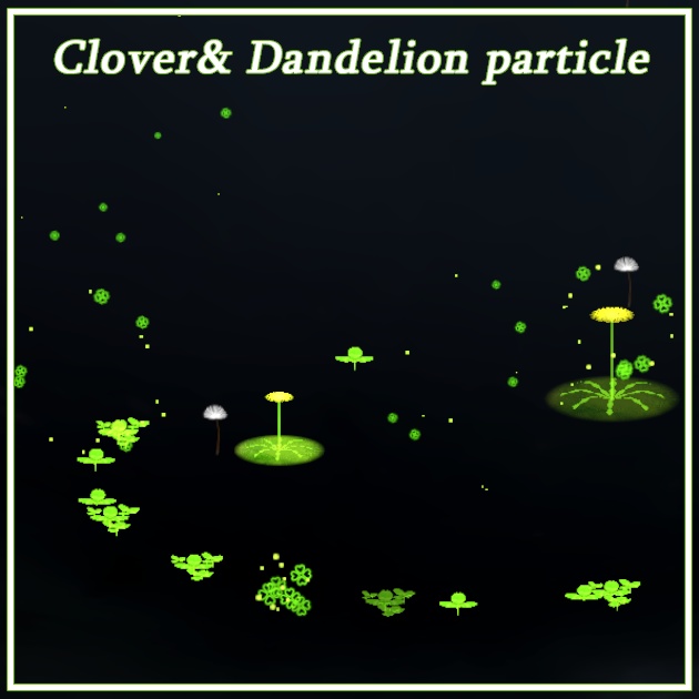 Clover& Dandelion particle