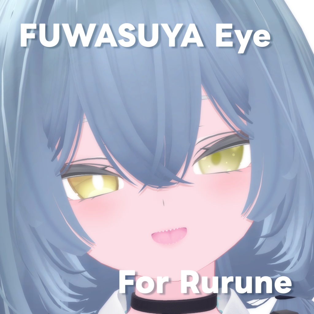 【RURUNE対応】FUWASUYA Eye Texture