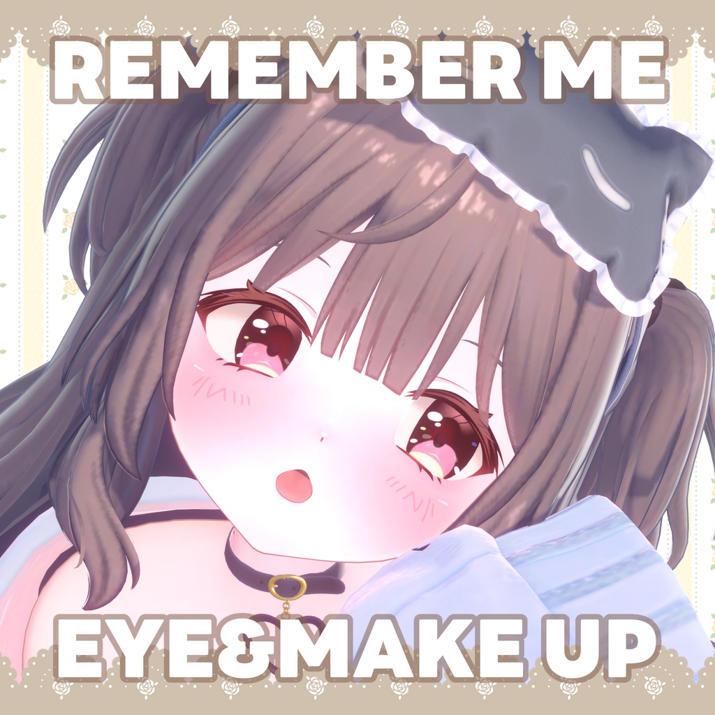 【#yk3d】Eye Texture+Make up 【REMEMBER ME,,,】