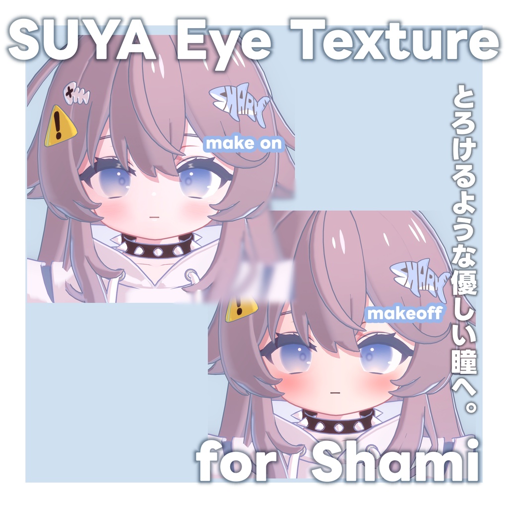SUYA Eye + MakeUp for Shami