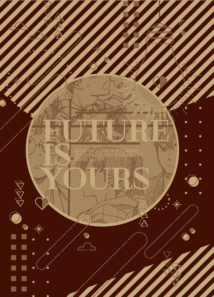 FUTURE IS YOURS 
