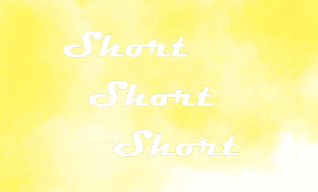 Short Short Short