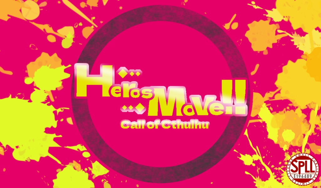 Cocシナリオ『Heros Move!!』　SPLL:E196489