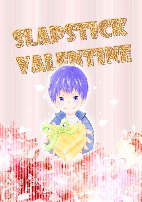 SLAPSTICK VALENTINE