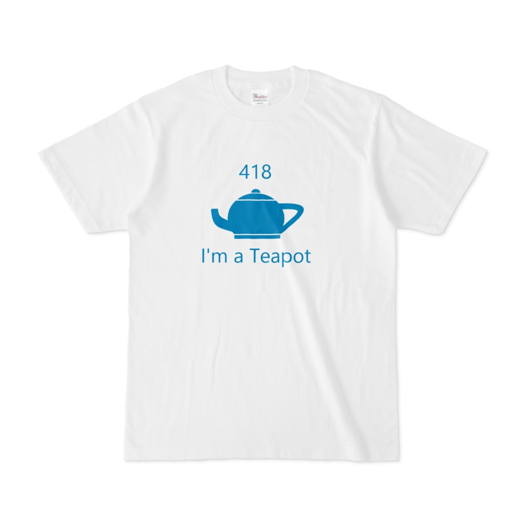 Tシャツ 418 I'm a tea pot(HTCPCP)