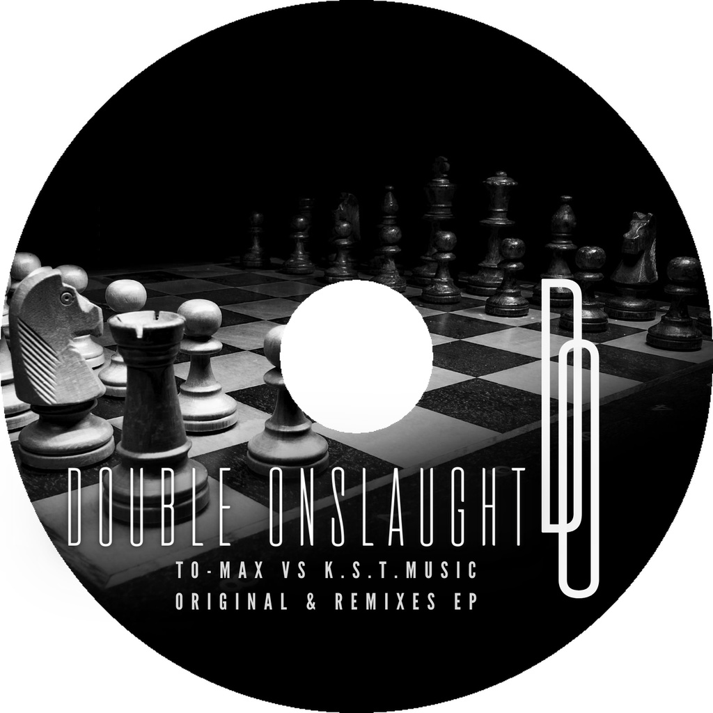 - Double Onslaught -TO-MAX vs K.S.T.Music Original & Remixes EP