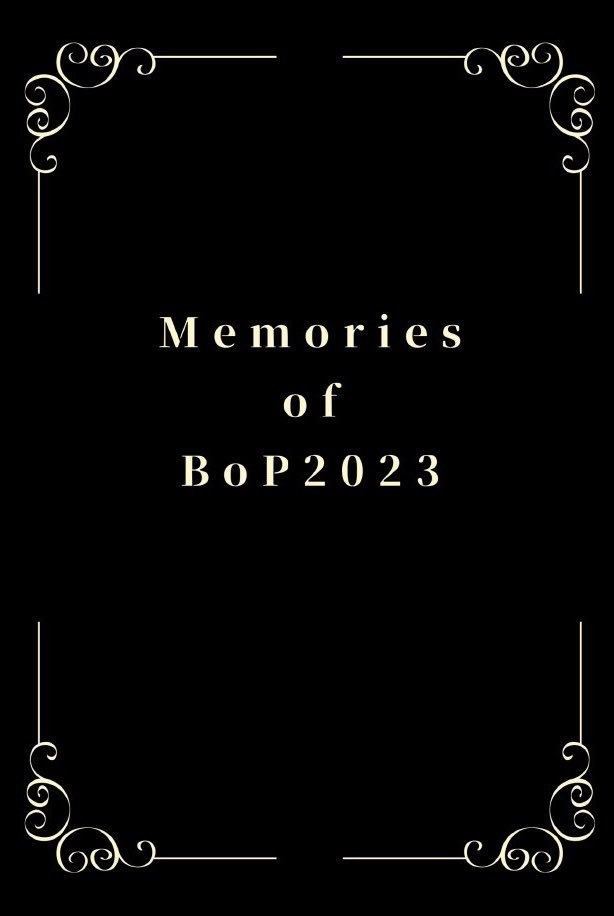 【BoPレポ本】Memories of BoP2023