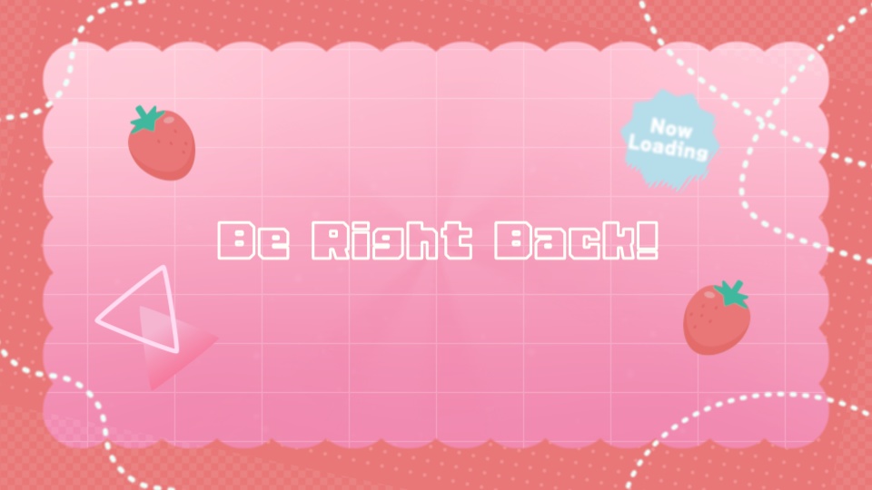 【配信者向け】「Strawberry Fizz」待機/離席/終了画面の動画素材_BRB_Stream Screen