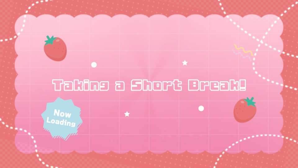 【配信者向け】「Strawberry Fizz」待機/離席/終了画面の動画素材_BRB_Stream Screen