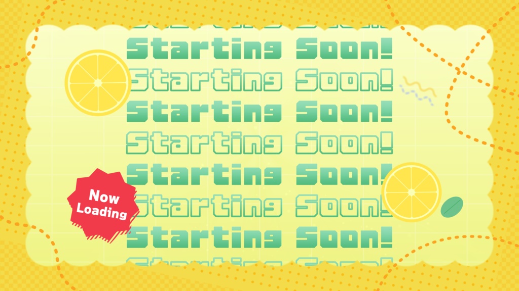 【配信者向け】「Lemon Squash」待機/離席/終了画面の動画素材_BRB_Stream Screen