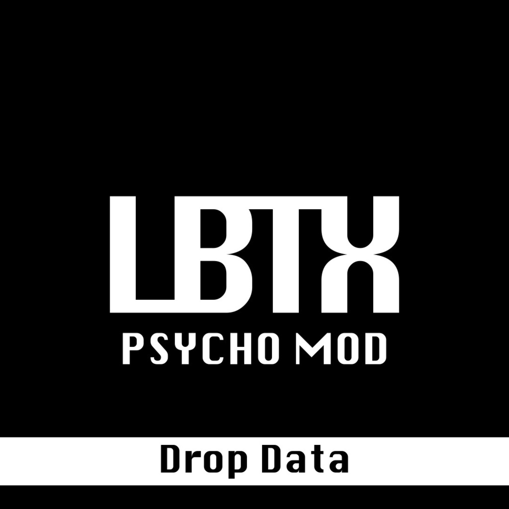 『PSYCHO MOD』Dropデータ