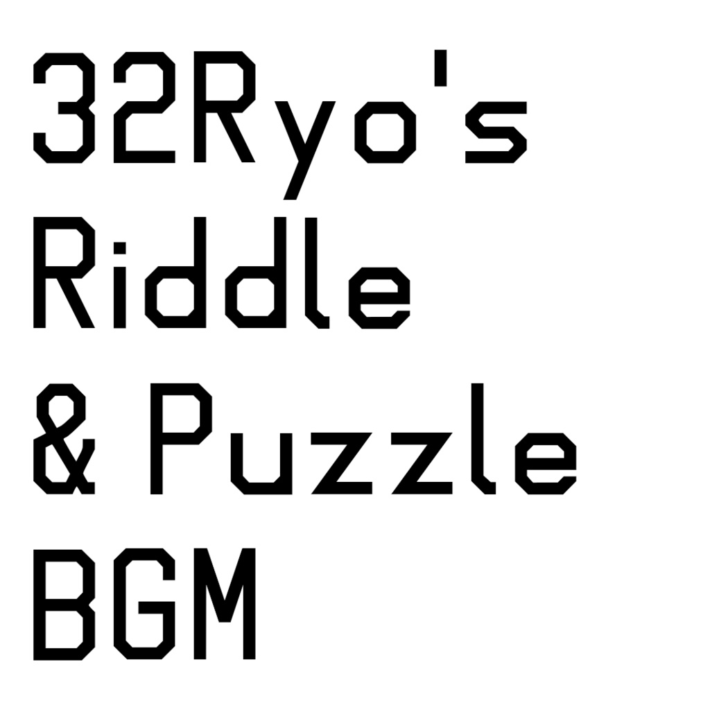 32Ryo's Riddle & Puzzle BGM v1.0